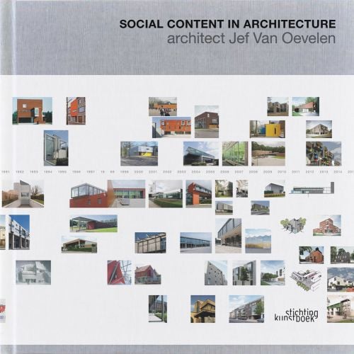 Architect Jef Van Oevelen: Social Content in Architecture