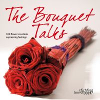 Book cover of The Bouquet Talks, with bouquet of red roses. Published by Stichting.