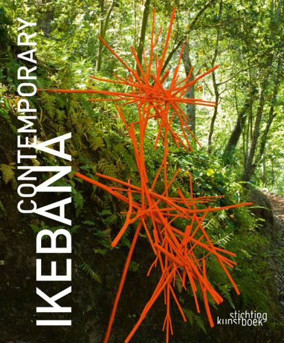 Book cover of Contemporary Ikebana, with a forest installation of bright orange stems string together. Published by Stichting.