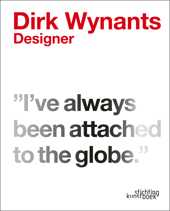 White book cover of Dirk Wynants: Designer, with red, black, and grey font. Published by Stichting.