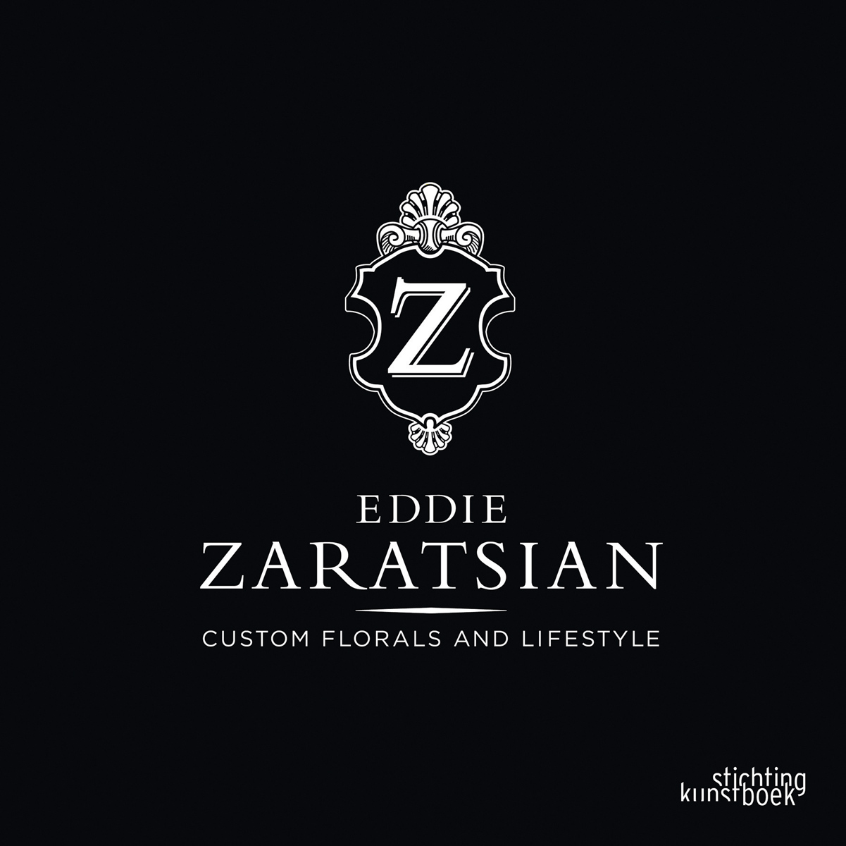 Black landscape book cover of Eddie Zaratsian, Custom Florals and Lifestyle, with a decorative, white 'Z' logo and capitalized font. Published by Stichting.