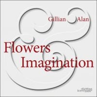 Book cover of Flowers & Imagination. Published by Stichting Kunstboek.
