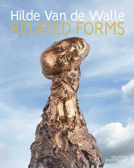 Bronze and gold sculpture with human head at top, on blue sky cover, Hilde Van de Walle RELATED FORMS in white and gold font above