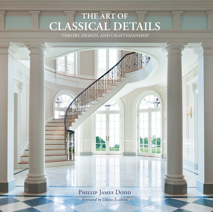 Book cover of The Art of Classical Details: Theory, Design & Craftsmanship, featuring a grand staircase in a luxury hallway. Published by Images Publishing.