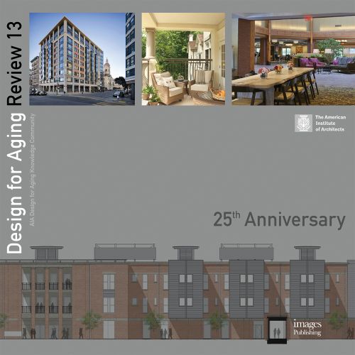 Book cover of Design for Aging Review: 25th Anniversary: AIA Design for Aging. Published by Images Publishing.
