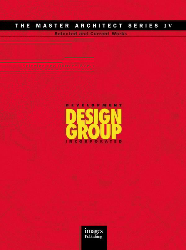 Book cover of Development Design Group: Selected and Current Works. Published by Images Publishing.
