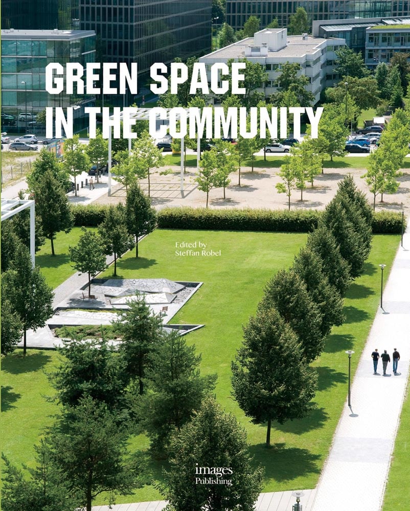 Book cover of Green Space in the Community, with an aerial view of green residential space. Published by Images Publishing.