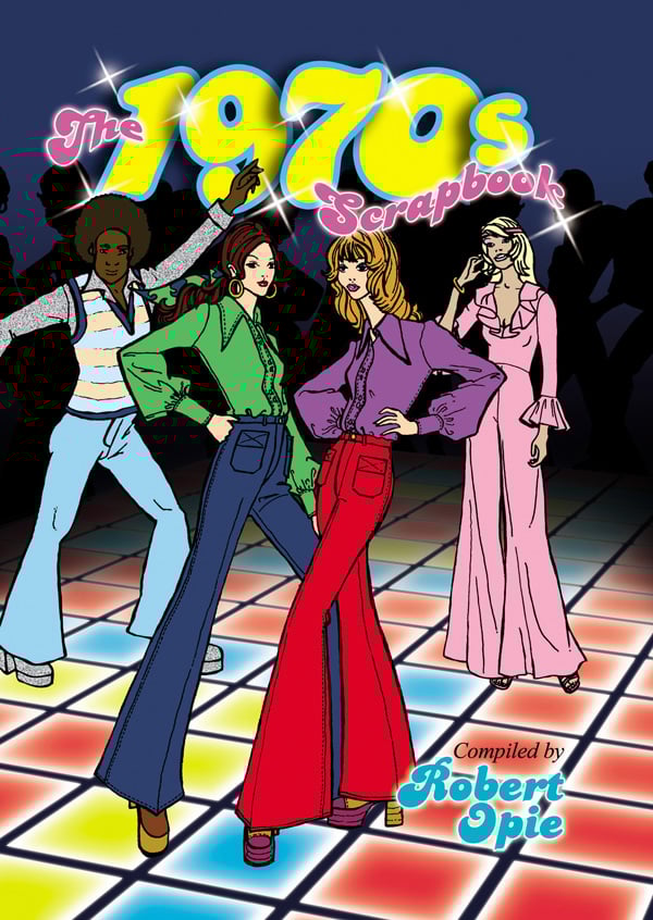 Book cover of The 1970s Scrapbook, with four disco-goers on the dance floor. Published by The Museum of Brands.