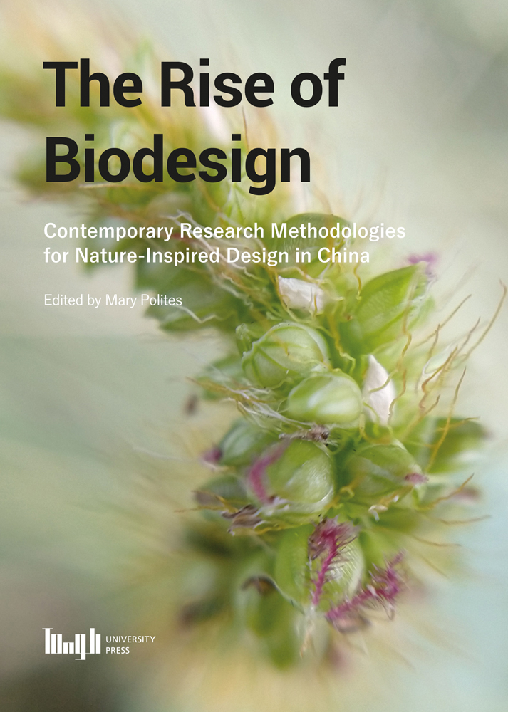 The Rise of Biodesign: Contemporary Research - Methodologies for Nature-inspired Design in China