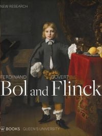 Book cover of Ferdinand Bol and Govert Flinck, New Research, featuring an oil painting of young boy in 17th century dress, 'Portrait of Frederick Sluysken', by Ferdinand Bol. Publishing by WBooks.