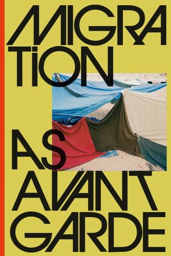 Mustard yellow book cover of Migration as Avant-Garde, with migrant tent made of pieces of sheets. Published by Verlag Kettler.