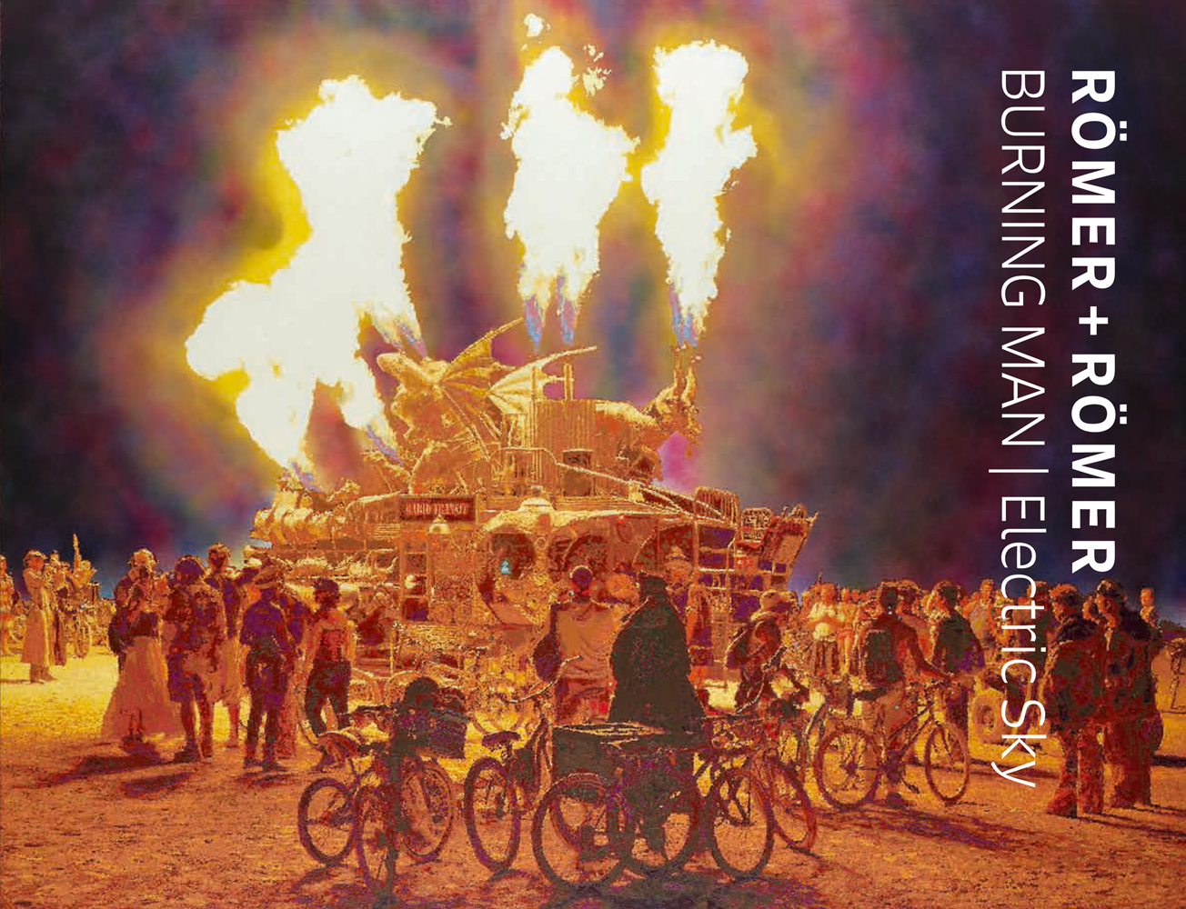 Landscape book cover of Romer + Romer, Burning Man/Electric Sky, with art installation shooting out fire into night sky, with crowds of people circling. Published by Verlag Kettler.