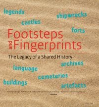 Footsteps and Fingerprints: the Legacy of a Shared History