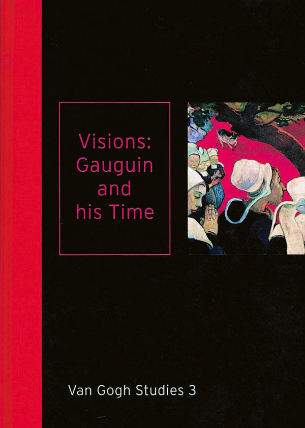 Visions: Gauguin and his Time