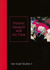 Black book cover of Visions: Gauguin and his Time, Van Gogh Studies 3, featuring detail of Paul Gauguin's The Vision After the Sermon Wood. Published by 5 Continents Editions.
