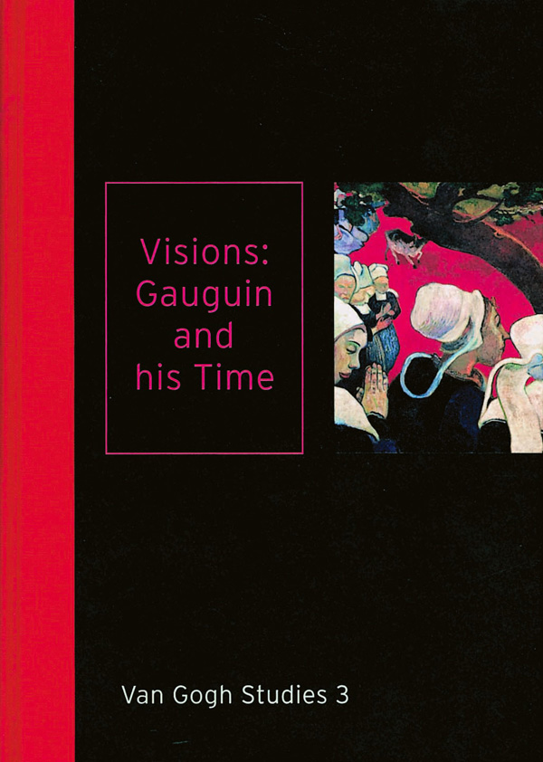 Black book cover of Visions: Gauguin and his Time, Van Gogh Studies 3, featuring detail of Paul Gauguin's The Vision After the Sermon Wood. Published by 5 Continents Editions.