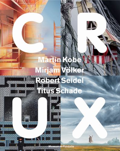 Book cover of CRUS, Martin Kobe, Mirjam Völker, Robert Seidel, Titus Schade, featuring four photos of landscape and architectural paintings. Published by Waanders Publishers.