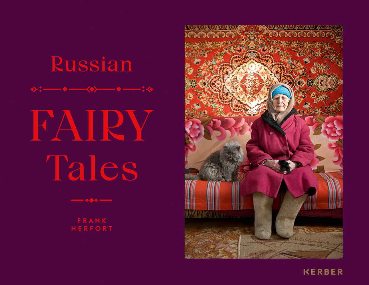 Babushka Aleksandra in traditional handmade Russian felt boots, grey cat next to her, on aubergine cover, Russian FAIRY TALES in red font to centre left.