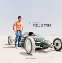Book cover of World of Speed, with a man standing in the desert next to a home-built racing car. Published by Seltmann Publishers.