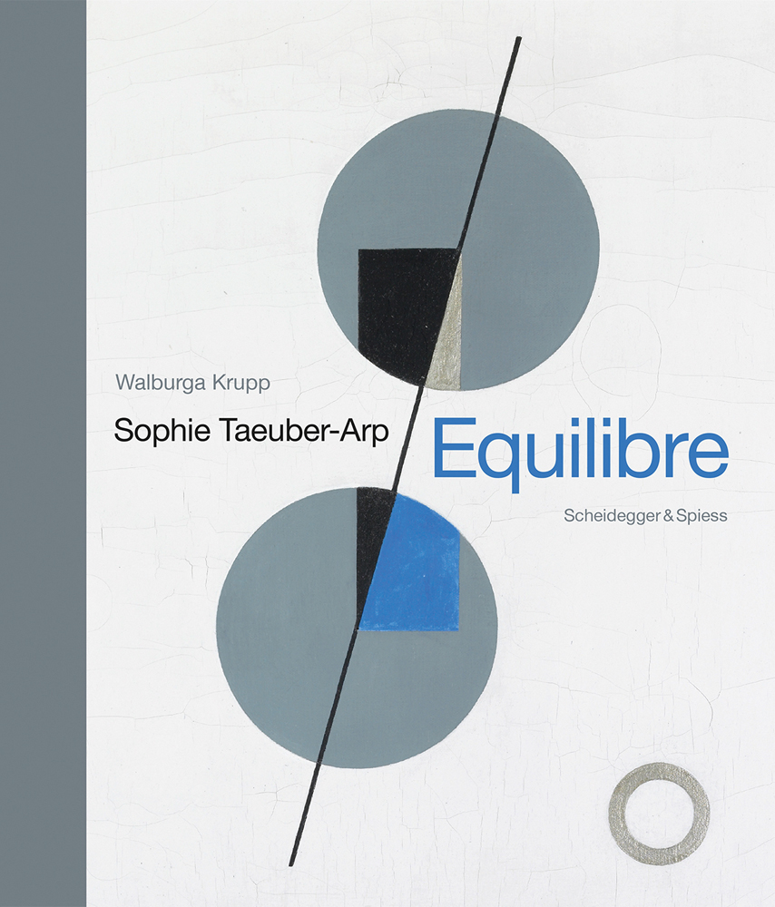 2 grey circles joined by black line, off white cover, Sophie Taeuber-Arp Equilibre in black and blue font to centre.