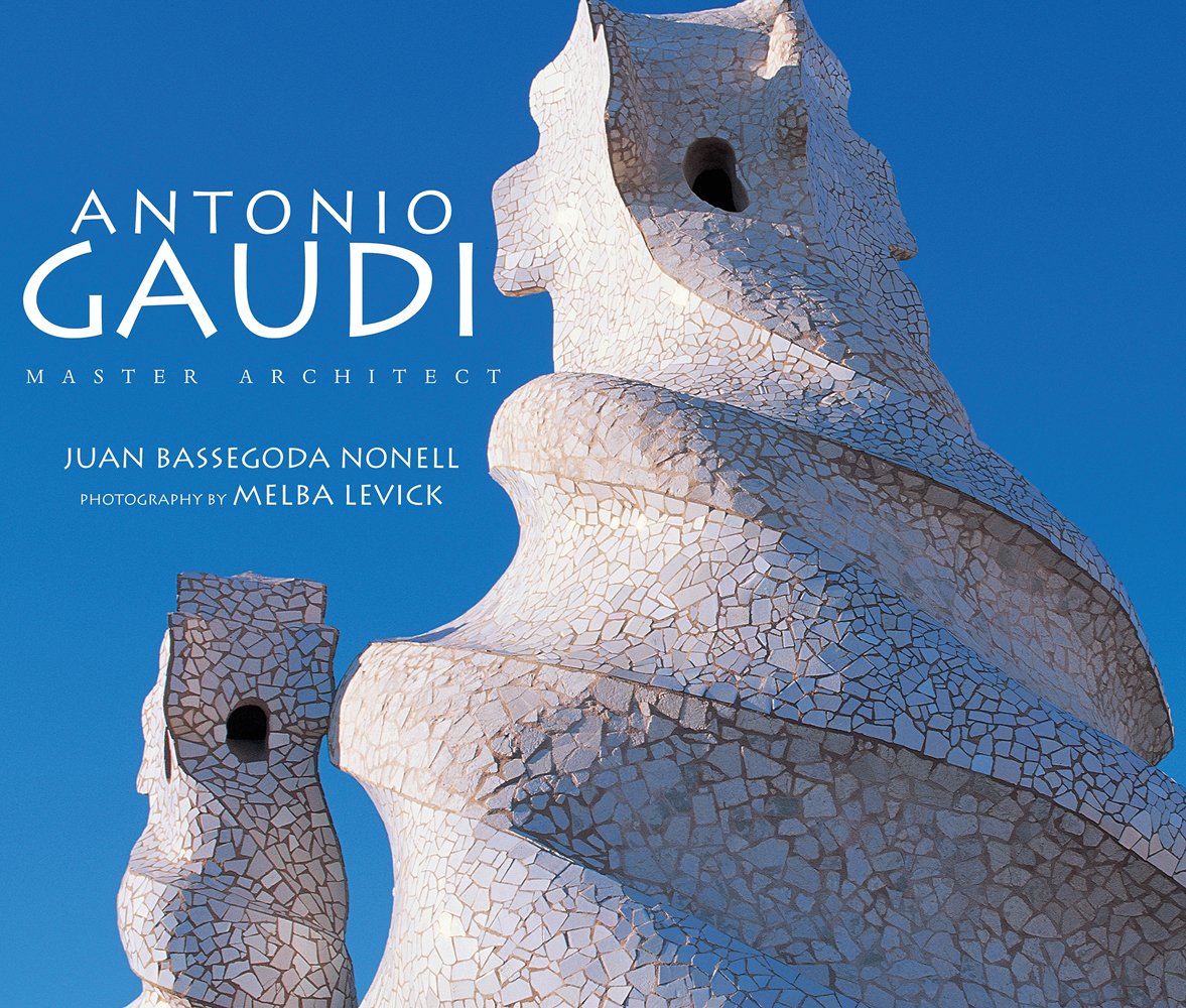 Book cover of Antonio Gaudi, featuring the private residence Casa Milà, popularly known as La Pedrera. Published by Abbeville Press.