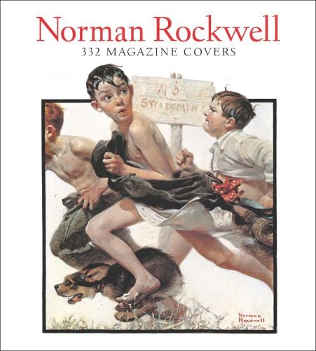 No Swimming by Norman Rockwell, 3 boys and dog running, no swimming sign behind, on white cover, Norman Rockwell: 332 Magazine Covers in red, and black font above.