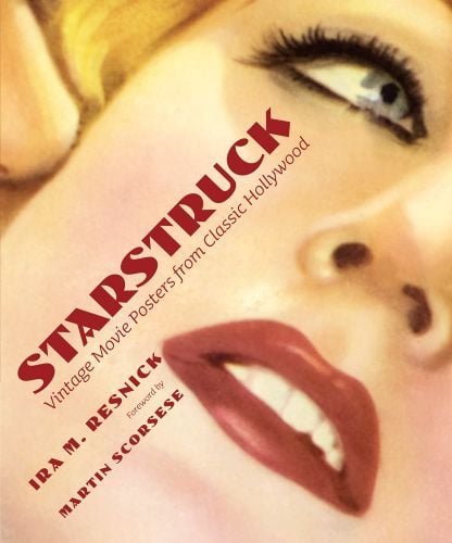 Close up of female film star, with red lips, STARSTRUCK Vintage Movie Posters from Classic Hollywood in dark red font across lower left cheek.