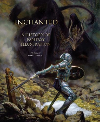 Fantasy illustration, St. George and the Dragon by Donato Giancola, Knight in shining armour fighting dragon, ENCHANTED A HISTORY OF FANTASY ILLUSTRATION in gold font to upper left.