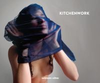 Book cover of Kitchenwork, with a nude female pulling a dark blue sheer top over her head. Published by Seltmann Publishers.