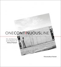 Book cover of One Continuous Line: Art, Architecture and Urbanism of Aditya Prakash, with a figure standing next to building. Published by Mapin Publishing.