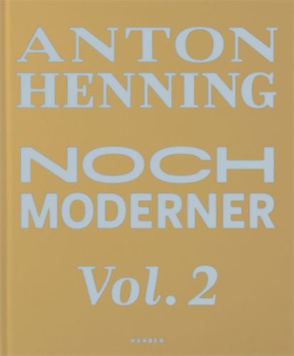 Gold cover with Anton Henning Noch moderner Vol. 2 in silver font