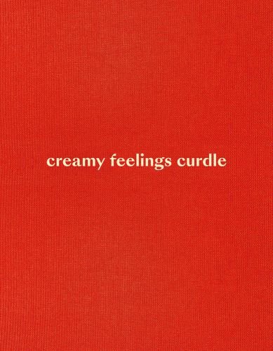 creamy feelings curdle in cream font to centre of orange cover.