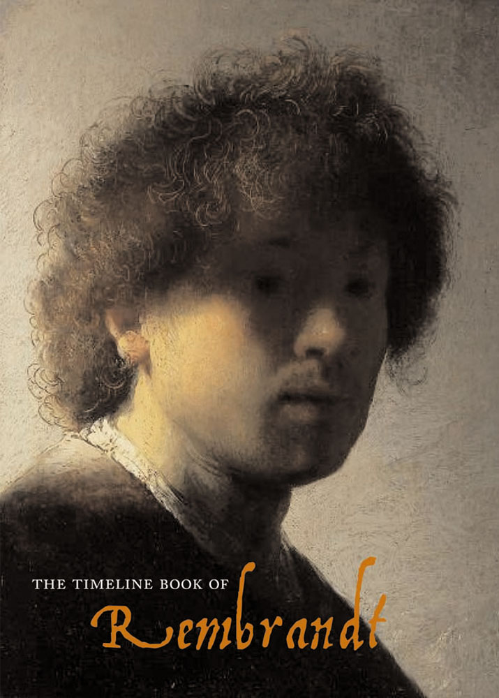 The Timeline Book of Rembrandt