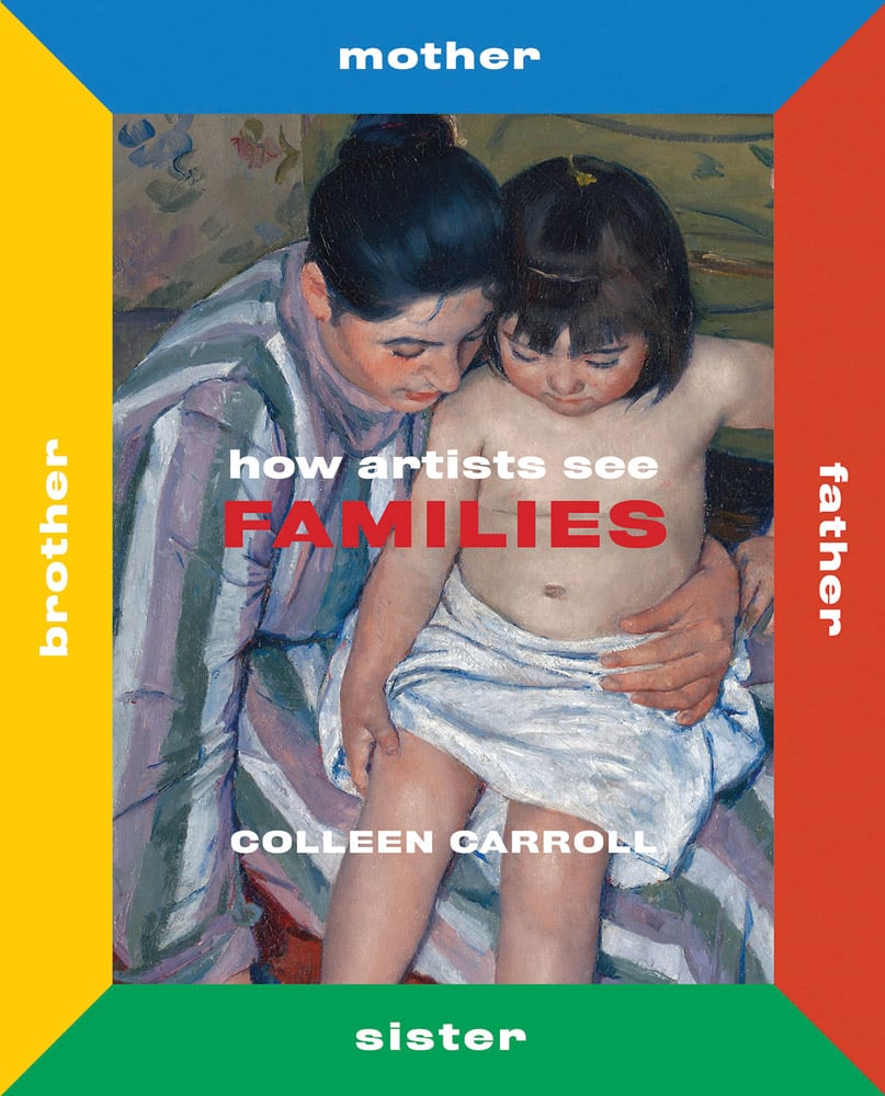 Book cover of How Artists See Families: Mother Father Sister Brother, featuring a painting of mother with young child wrapped in a white towel sitting her lap. Published by Abbeville Press.