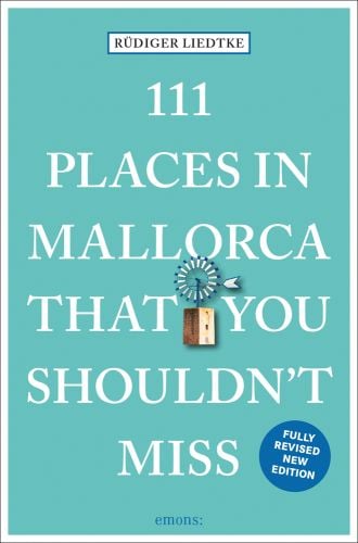 Windmill near centre of green cover of '111 Places in Mallorca That You Shouldn't Miss', by Emons Verlag.