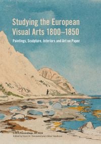 Studying the European Visual Arts 1800-1850