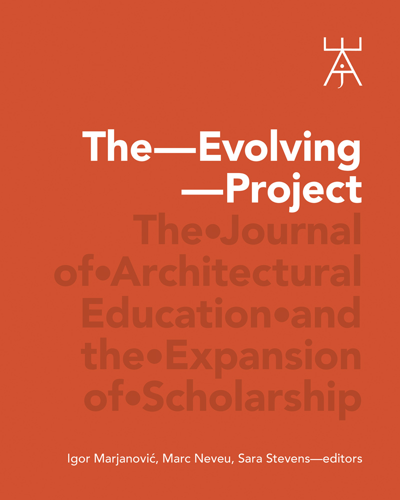 Orange cover with The Evolving Project in white font and The Journal of Architectural Education and the Expansion of Scholarship in darker orange below