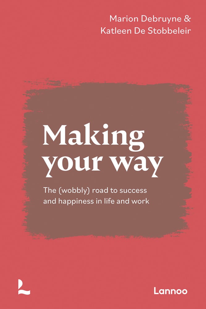 White fonted title 'Making Your Way: The (wobbly) road to success and happiness in life and work' on a brown, roughly painted, square in the middle of a red background.