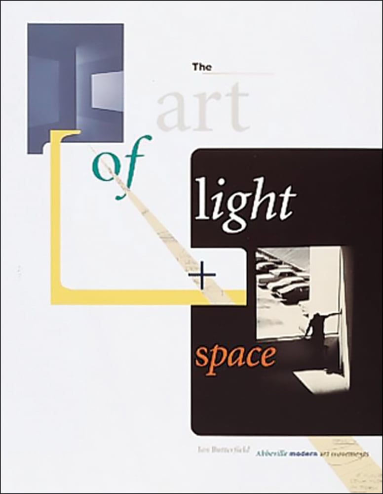 Book cover of 'The Art of Light + Space'. Published by Abbeville Press.