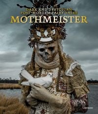 Mothmeister: Dark and Dystopian Post-Mortem Fairy Tales