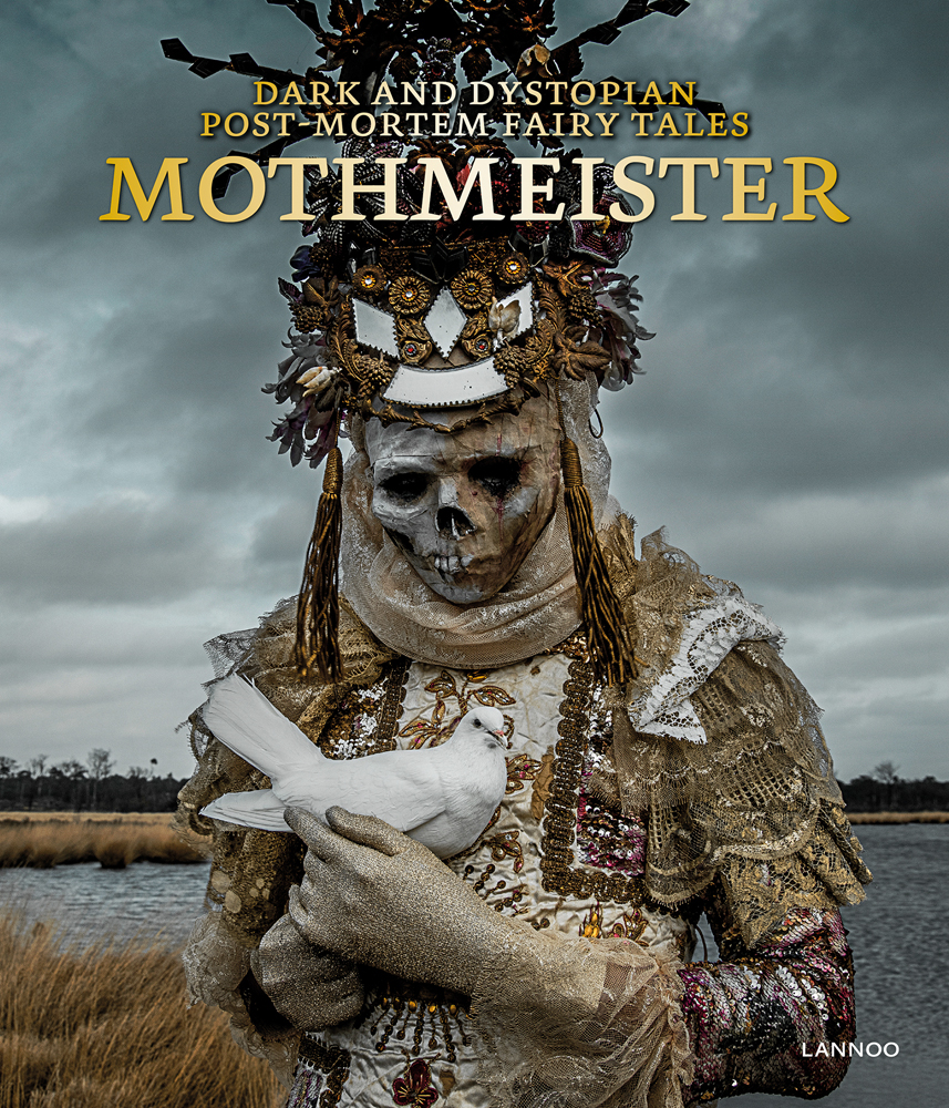 Skull masked figure in gold and white ruffled clothing, cradling white dove, on cover of 'Mothmeister: Dark and Dystopian Post-Mortem Fairy Tales', by Lannoo Publishers.