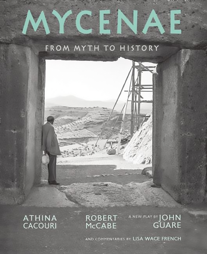Book cover of Mycenae: From Myth to History, featuring a gigantic concrete entrance with man in suit, holding hat, staring out toward landscape. Published by Abbeville Press.