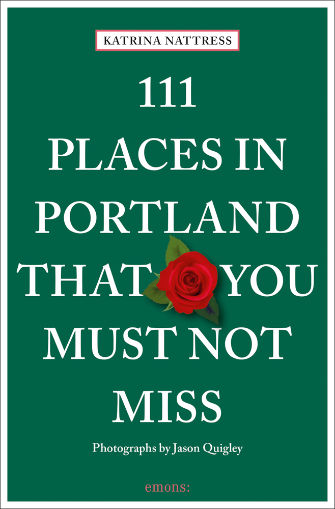 Red rose near centre of green cover of '111 Places in Portland That You Must Not Miss', by Emons Verlag.