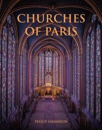 Gothic interior of Sainte-Chapelle in Paris, stained glass windows with fleurs de lys ceiling decoration, to cover of 'Churches of Paris', by ACC Art Books.