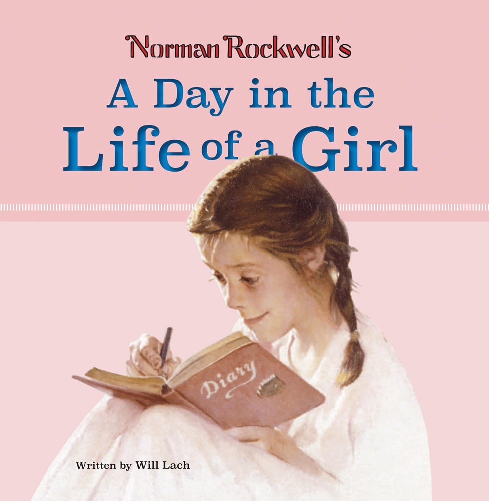 Girl in white nightie, writing in her diary, pink cover, Norman Rockwell’s A Day in the Life of a Girl in red and blue font above.