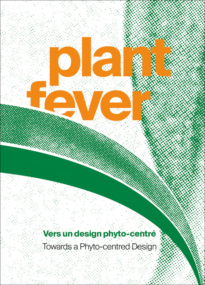 Book cover of Plant Fever, Towards a phyto-centred design, with a green leaf. Published by Stichting.