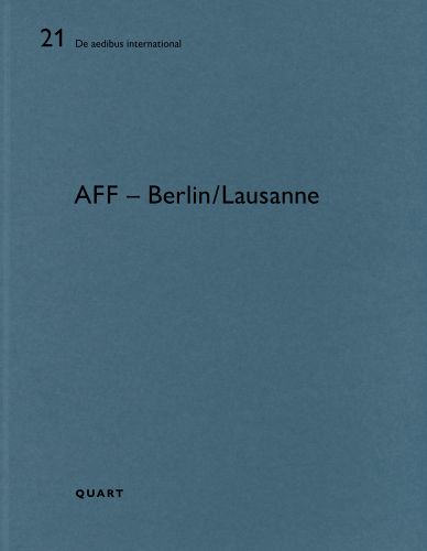 21 De aedibus international AFF – Berlin/Lausanne QUART in black font across blue cover.