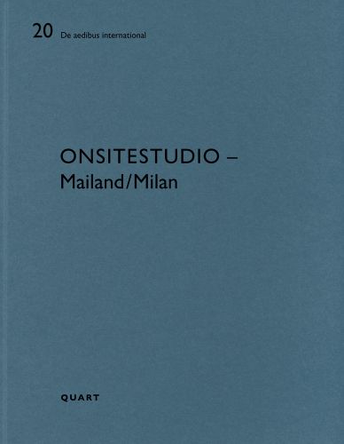 20 De aedibus international ONSITESTUDIO – Mailand/Milan QUART in black font across blue cover.