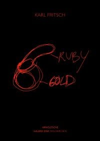 Karl Fritsch: Ruby Gold