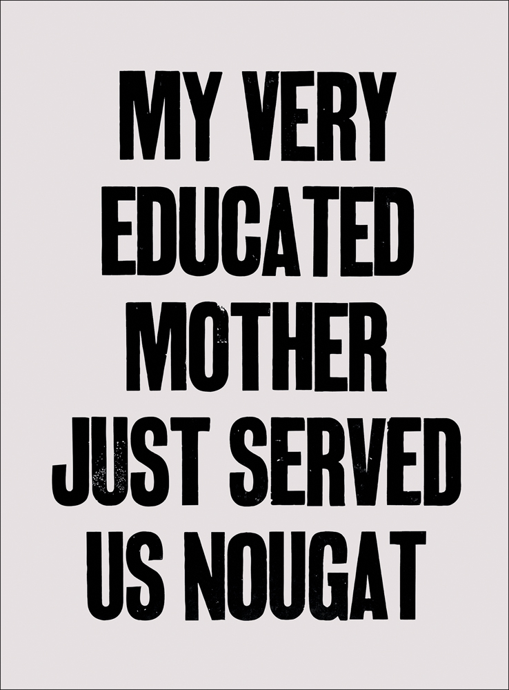 MY VERY EDUCATED MOTHER JUST SERVED US NOUGAT in black font on off white cover by Silvana.